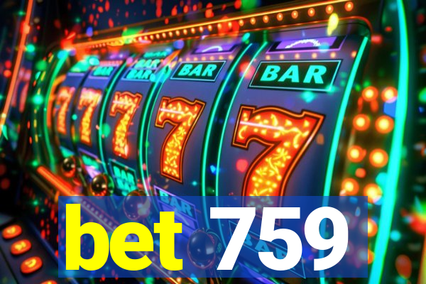 bet 759